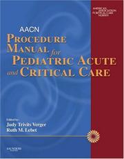 AACN procedure manual for pediatric acute and critical care