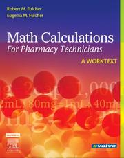 Cover of: Math Calculations for Pharmacy Technicians: A Worktext