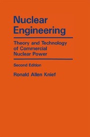 Cover of: Nuclear engineering by Ronald Allen Knief