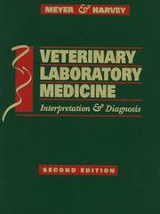 Veterinary laboratory medicine by Dennis J. Meyer, Denny Meyer, John W. Harvey