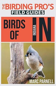 Cover of: Birds of Indiana: The Birding Pro's Field Guides