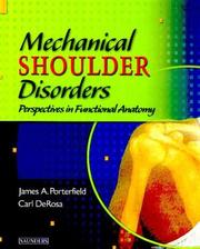 Mechanical shoulder disorders : perspectives in functional anatomy