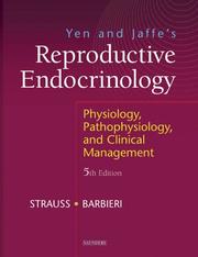 Yen and Jaffe's reproductive endocrinology by Jerome Strauss, Robert Barbieri
