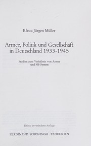 Cover of: Armée, Politik und Gesellschaft in Deutschland 1933-1945: Studien zum Verhältnis von Armée und NS-System.