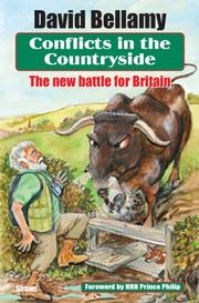 Conflicts in the countryside : the new battle for Britain