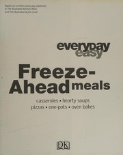 Everyday easy freeze-ahead meals by DK Publishing