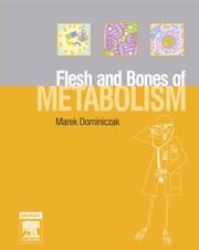 Flesh and bones of metabolism