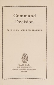 Command decision by William Wister Haines