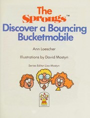 Cover of: The Sprongs Discover a Bouncing Bucketmobile