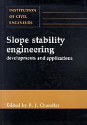 Slope stability engineering by International Conference on Slope Stability (1991 Isle of Wight, England), International Conference on Slope Stability, R. J. Chandler, Institution of Civil Engineers (Great Britain)