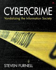 Cybercrime : vandalizing the information society