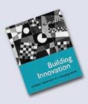 Building innovation : complex constructs in a changing world