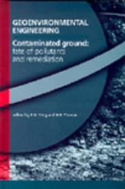 Geoenvironmental engineering : contaminated ground : fate of pollutants and remediation