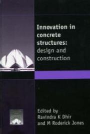 Innovation in concrete structures : design and construction : proceedings of the international conference held at the University of Dundee, Scotland, UK on 8-10 September 1999