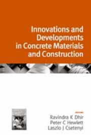 Innovation and developments in concrete materials and construction : proceedings of the International Conference held at the University of Dundee, Scotland, UK on 9-11 September 2002