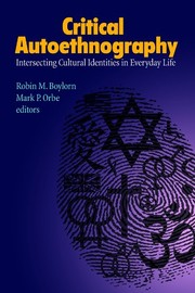 Cover of: Critical Autoethnography: Intersecting Cultural Identities in Everyday Life