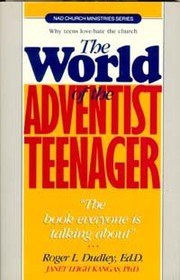 Cover of: The world of the Adventist teenager