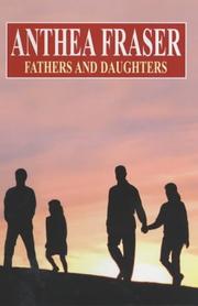 Cover of: Fathers and Daughters by Anthea Fraser