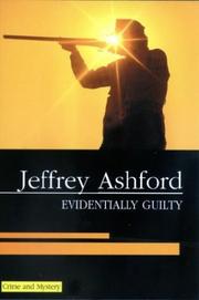 Cover of: Evidentially Guilty | Jeffrey Ashford