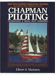 Chapman Piloting Seamanship and Small Boat Handling by Elbert S. Maloney