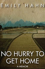No Hurry to Get Home by Emily Hahn