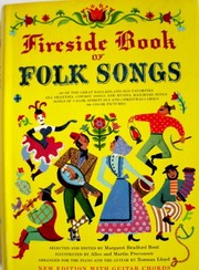 Cover of: Fireside book of folk songs by selected and edited by Margaret Bradford Boni ; arranged for the piano by Norman Lloyd ; illustrated by Alice and Martin Provensen.