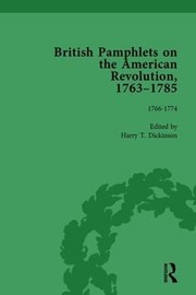 Cover of: British Pamphlets on the American Revolution, 1763-1785, Part I, Volume 2