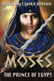 Cover of: Moses, the Prince of Egypt