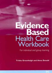 Evidence based health care workbook : understanding research : for individual and group learning