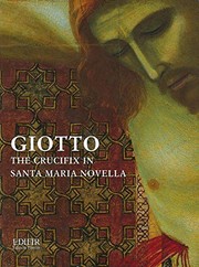 Cover of: Giotto: The Crucifix In Santa Maria Novella