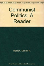Cover of: Communist politics: a reader