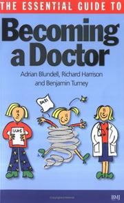 Cover of: The Essential Guide to Becoming a Doctor