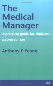 The medical manager : a practical guide for clinicians