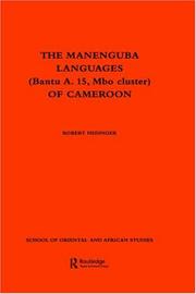 The Manenguba languages (Bantu A. 15, Mbo cluster) of Cameroon by Robert Hedinger