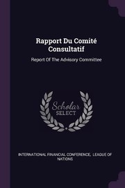 Cover of: Rapport du Comité Consultatif: Report of the Advisory Committee