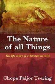 The nature of all things by Chope Paljor Tsering., Chope Paljor Tsering