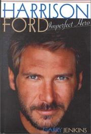 Cover of: Harrison Ford: Imperfect Hero