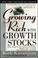 Cover of: Growing Rich With Growth Stocks