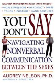 Cover of: You Don't Say: Navigating Nonverbal Communication Between the Sexes