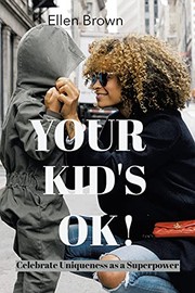 Cover of: Your Kid's Ok!: Celebrate Uniqueness As a Superpower