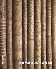 Cover of: Bambous kanak by sous la direction de Roberta Colombo Dougoud.