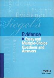 Cover of: Siegel's Evidence: Essay and Multiple-Choice Questions and Answers (Siegel's Series)