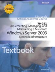 Implementing, managing, and maintaining a Microsoft Windows Server 2003 network infrastructure (70-291)