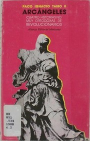 Cover of: Arcángeles: cuatro historias no muy ortodoxas de revolucionarios