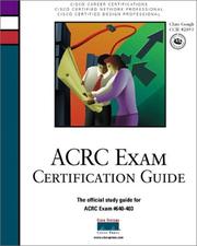 Cover of: Acrc Exam Certification Guide by Clare Gough, Kevin Downes