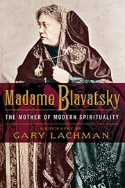 Cover of: Madame Blavatsky by Gary Lachman
