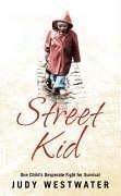STREET KID by JUDY WESTWATER