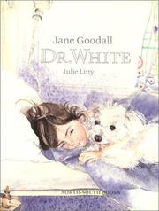 Cover of: Dr. White by Jane Goodall, Julie Litty