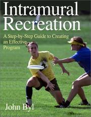 Cover of: Intramural Recreation: A Step-By-Step Guide to Creating an Effective Program
