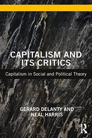 Cover of: Capitalism and Its Critics: Capitalism in Social and Political Theory